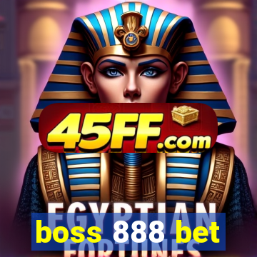 boss 888 bet